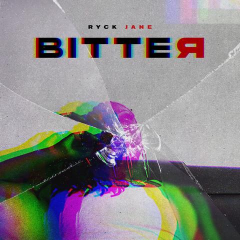 Ryck Jane - Bitter